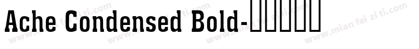 Ache Condensed Bold字体转换